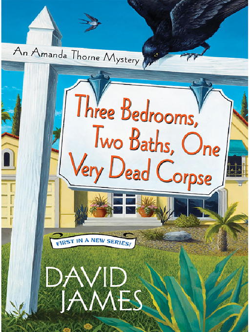 Title details for Three Bedrooms, Two Baths, One Very Dead Corpse by David James - Available
